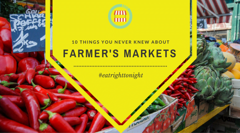 10 Things you Never Knew About Farmers Markets