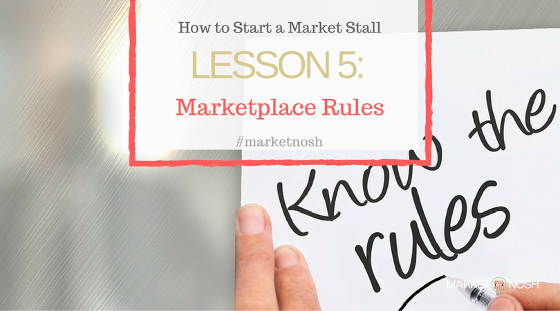 Lesson 5, Marketplace Rules, How to start a market stall, #marketnosh
