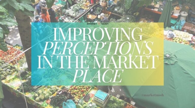 How to Improve Perceptions at the Market Stall