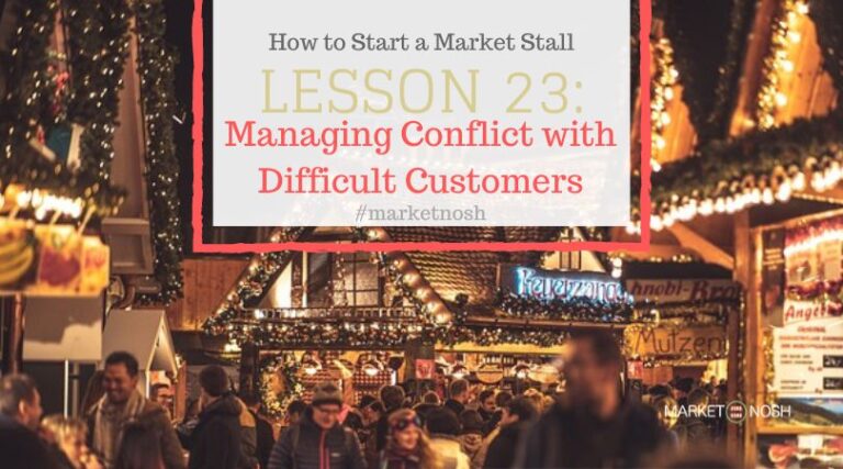 Lesson 23: Managing Conflict with Difficult Customers – A Guide for Market Stall Holders