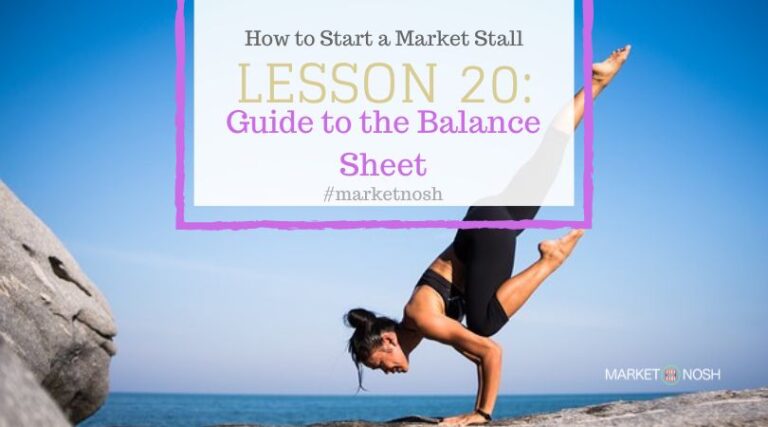 Lesson 20: A Market Stall Holders Guide to the Balance Sheet